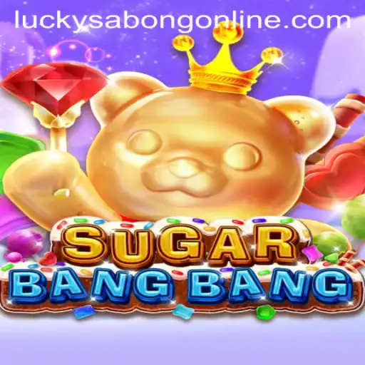 Exploring the Excitement of SUGARBANGBANG with Lucky Sabong