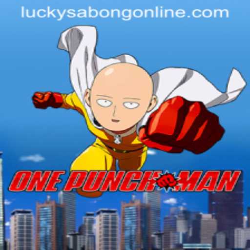 Exploring OnePunchMan: The Thrilling Game Experience of Lucky Sabong